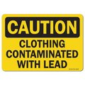 Signmission OSHA Caution, 12" Height, 18" Width, Alum, 12" H, 18" W, Landscape, Clothing Contaminated W/ Lead OS-CS-A-1218-L-19129